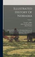 Illustrated History Of Nebraska