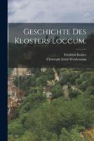 Geschichte Des Klosters Loccum.