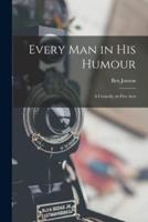 Every Man in His Humour