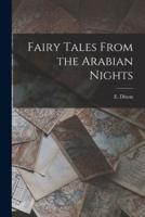 Fairy Tales From the Arabian Nights