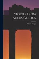 Stories From Aulus Gellius