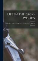 Life in the Back-Woods