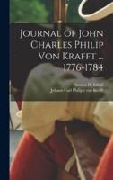 Journal of John Charles Philip Von Krafft ... 1776-1784