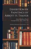 Exhibition of Paintings by Abbott H. Thayer