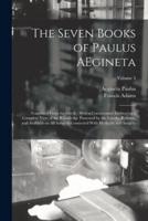 The Seven Books of Paulus AEgineta