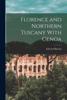 Florence and Northern Tuscany With Genoa