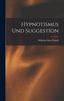 Hypnotismus Und Suggestion