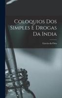 Coloquios Dos Simples E Drogas Da India