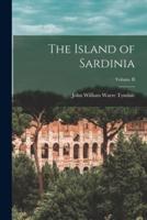 The Island of Sardinia; Volume II