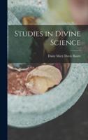 Studies in Divine Science