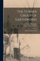 The Turner Group of Earthworks