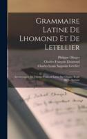Grammaire Latine De Lhomond Et De Letellier