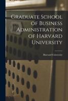 Graduate School of Business Administration of Harvard University