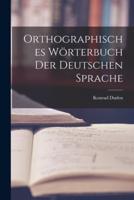 Orthographisches Wörterbuch Der Deutschen Sprache