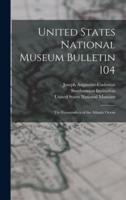 United States National Museum Bulletin 104