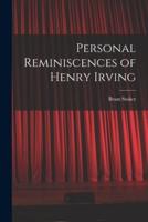 Personal Reminiscences of Henry Irving