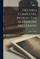 Oeuvres Complétes. Introd. Par Alexandre Millerand