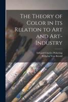 The Theory of Color in Its Relation to Art and Art-Industry