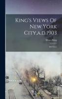 King's Views Of New York City, A.d.1903