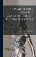 Commentaries On The Constitution Of The United States; Volume 2