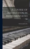 A Course of Instruction in Instrumentation