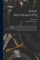 Shop Mathematics