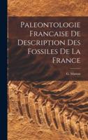 Paleontologie Francaise De Description Des Fossiles De La France