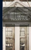 The Fundamentals of Fruit Production