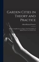 Garden Cities in Theory and Practice