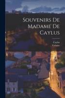 Souvenirs De Madame De Caylus