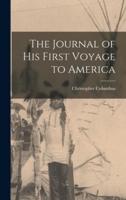 The Journal of His First Voyage to America