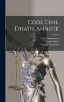 Code Civil D'haïti, Annoté
