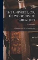 The Universe, Or, The Wonders Of Creation