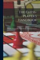 The Chess-Player's Handbook