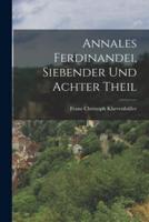 Annales Ferdinandei, Siebender Und Achter Theil