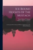 Ice-Bound Heights Of The Mustagh