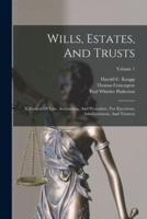 Wills, Estates, And Trusts
