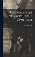 Reminiscences of a Boy in the Civil War