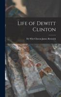 Life of Dewitt Clinton