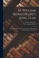 M. William Shakespeare's King Lear