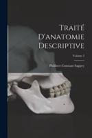 Traité D'anatomie Descriptive; Volume 2