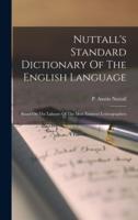 Nuttall's Standard Dictionary Of The English Language
