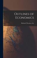 Outlines of Economics