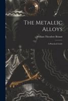 The Metallic Alloys