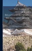 The Earliest Historical Relations Between Mexico and Japan