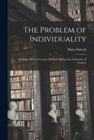 The Problem of Individuality