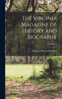 The Virginia Magazine of History and Biography; Volume 1