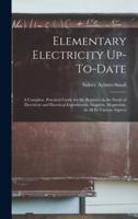 Elementary Electricity Up-To-Date