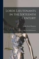 Lords Lieutenants in the Sixteenth Century
