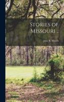 Stories of Missouri ..